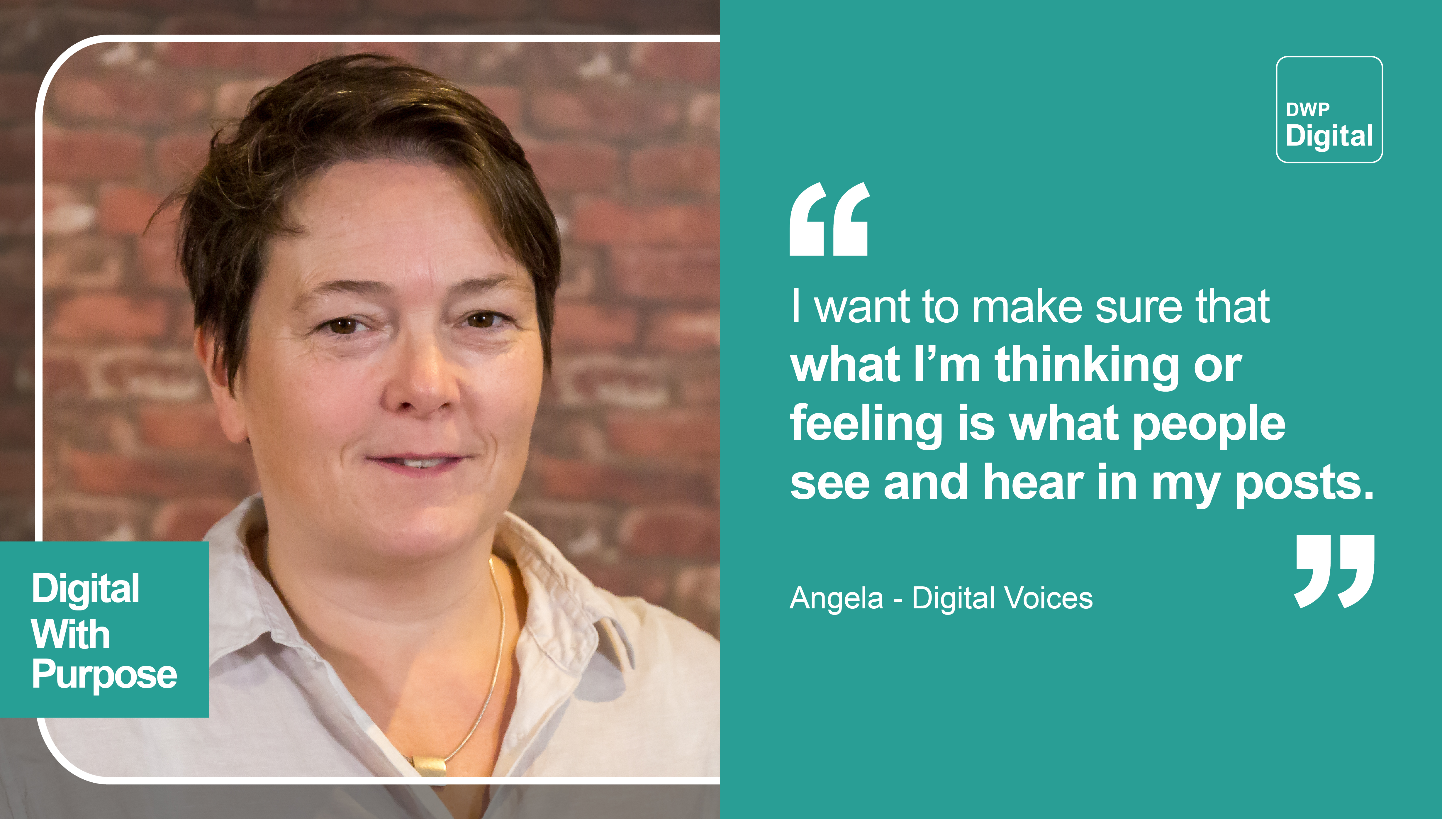 Photo of Angela, from our Digital Voices programme, and text with the quote: “I want to make sure that what I'm thinking or feeling is what people see and hear in my posts.”